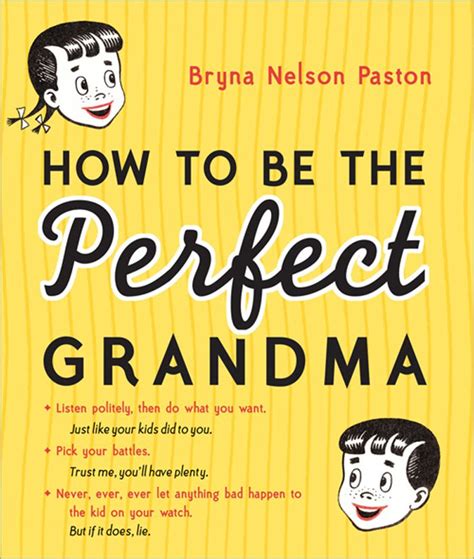 How to Be the Perfect Grandma 2nd Edition Kindle Editon